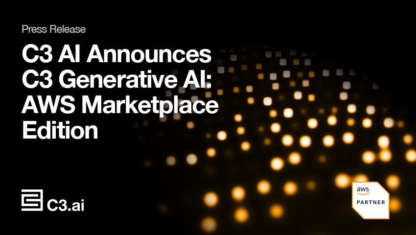 C3 Ai Announces C3 Generative Ai Aws Marketplace Edition C3 Ai Announces C3 Generative Ai Aws Marketplace Edition