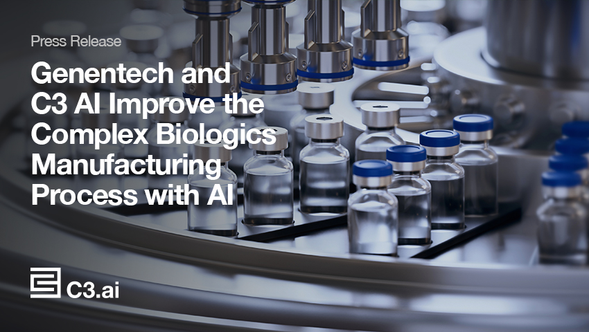 Genentech and C3 AI Improve the Complex Biologics Manufacturing Process ...